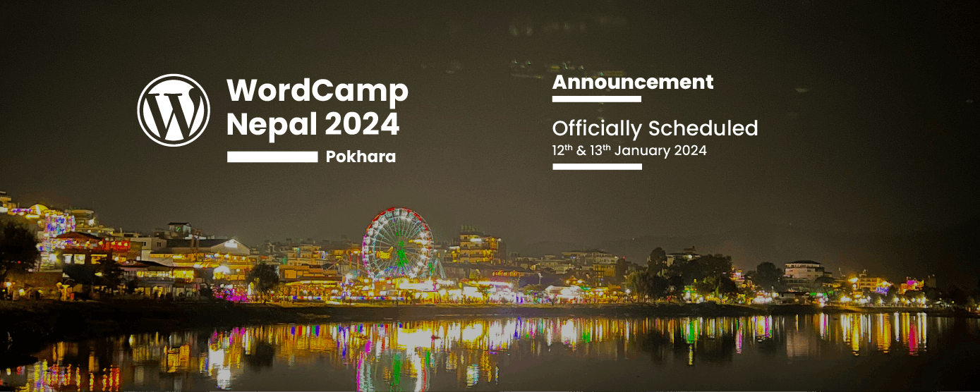Official Announcement Wordcamp Nepal 2024 Comes To Pokhara Wordcamp Official Announcement Wordcamp Nepal 2024 Comes To Pokhara Wordcamp