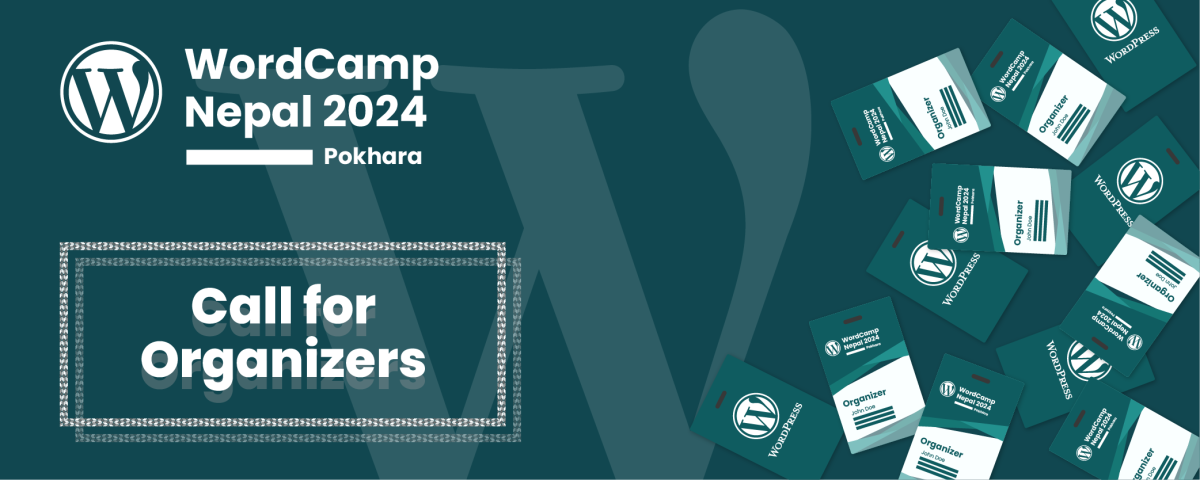 Call for Organizers – WordCamp Nepal 2024