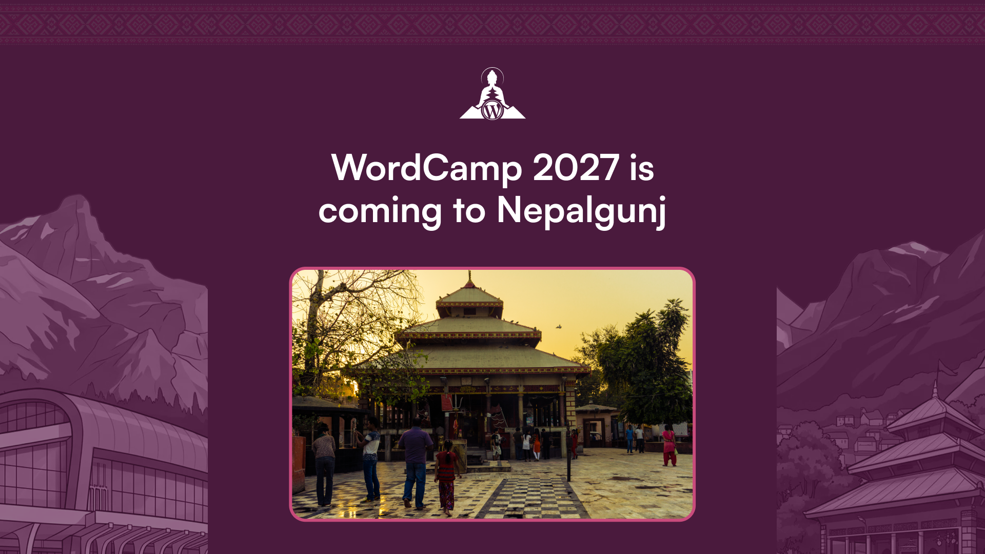 The Wait Is Over – WordCamp Nepal 2027 Is Live!
